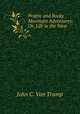 Prairie and Rocky Mountain Adventures: Or, Life in the West, John C. van Tramp 