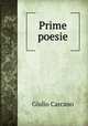 Prime poesie, Giulio Carcano 