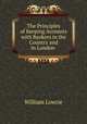 The Principles of Keeping Accounts with Bankers in the Country and in London ., William Lowrie 