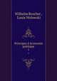 Principes d`conomie politique. 1, Wilhelm Roscher , Louis Wolowski 