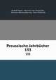 Preussische Jahrbcher. 133, Rudolf Haym 
