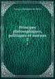 Principes philosophiques, politiques et moraux. 2, Francois Rodolphe de Weiss 