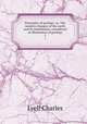 Principles of geology: or, The modern changes of the earth and its inhabitants, considered as illustrative of geology. 2, Lyell Charles 