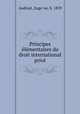 Principes e?le?mentaires du droit international prive?, Euge?ne Audinet 