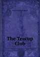 The Teacup Club, Elisa Armstrong Bengough 