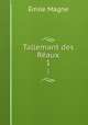Tallemant des Raux. 1, Emile Magne 