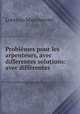 Problemes pour les arpenteurs, avec differentes solutions: avec differentes ., Lorenzo Mascheroni 
