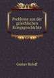Probleme aus der griechischen Kriegsgeschichte, Gustav Roloff 