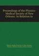 Proceedings of the Physico-Medical Society of New Orleans: In Relation to ., Physico-Medical Society of New Orleans , Physico-Medical Society of New Orleans 