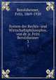 System der Rechts- und Wirtschaftsphilosophie, von dr. jr. Fritz Berolzheimer. 3, Berolzheimer, Fritz, 1869-1920 