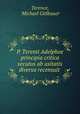 P. Terenti Adelphoe principia critica secutus ab usitatis diversa recensuit ., Terence, Michael Gitlbauer 