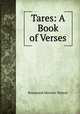 Tares: A Book of Verses, Rosamund Marriott Watson 