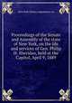 Proceedings of the Senate and Assembly of the state of New York, on the life and services of Gen. Philip H. Sheridan, held at the Capitol, April 9, 1889, New York (State). Legislature. cn 