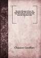 The tale of the man of lawe, The pardoneres tale, The second nonnes tale, The chanouns yemannes tale, from the Canterbury tales. 3, Chaucer Geoffrey 