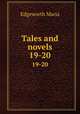 Tales and novels. 19-20, Edgeworth Maria 