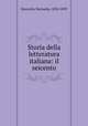 Storia della letteratura italiana: il seicento, Morsolin, Bernardo, 1834-1899 