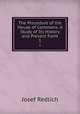The Procedure of the House of Commons: A Study of Its History and Present Form. 1, Josef Redlich 