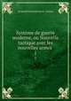 Systme de guerre moderne, ou Nouvelle tactique avec les nouvelles armes .. 1, Leopold Michel Martial d