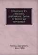 Il Numero 13, racconto, prefazione: Come si scrive un romanzo?, Farina, Salvatore, 1846-1918 