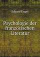 Psychologie der franzosischen Literatur, Eduard Engel 