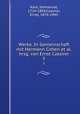 Werke. In Gemeinschaft mit Hermann Cohen et al. hrsg. von Ernst Cassirer. 5, Kant, Immanuel, 1724-1804,Cassirer, Ernst, 1874-1945 