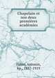 Chapelain et nos deux premieres academies, Fabre, Antonin, bp., 1837-1919 