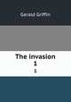 The invasion. 1, Griffin Gerald 