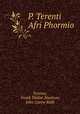 P. Terenti Afri Phormio, Terence, Frank Walter Nicolson, John Carew Rolfe 