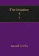 The invasion. 4, Griffin Gerald 