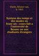 Syntaxe des temps et des modes en franc?ais : cours fait a l