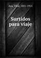 Surtidos para viaje, Aza, Vital, 1851-1911 