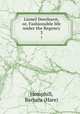 Lionel Deerhurst, or, Fashionable life under the Regency. 3, Hemphill, Barbara (Hare) 