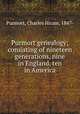 Purmort genealogy; consisting of nineteen generations, nine in England, ten in America, Purmort, Charles Hiram, 1847- 