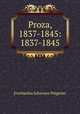 Proza, 1837-1845: 1837-1845, Everhardus Johannes Potgieter 