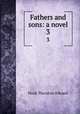 Fathers and sons: a novel. 3, Hook Theodore Edward 