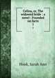 Celina, or, The widowed bride : a novel : Founded on facts. 1, Hook, Sarah Ann 