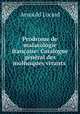 Prodrome de malacologie francaise: Catalogue general des mollusques vivants ., Arnould Locard 