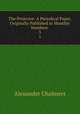The Projector: A Periodical Paper, Originally Published in Monthly Numbers .. 3, Alexander Chalmers 