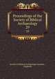 Proceedings of the Society of Biblical Archaeology. 29, London 
