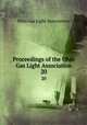 Proceedings of the Ohio Gas Light Association. 20, Ohio Gas Light Association 