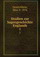 Studien zur Sagengeschichte Englands. 1, Deutschbein, Max, b. 1876 