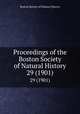 Proceedings of the Boston Society of Natural History. 29 (1901), Boston Society of Natural History 