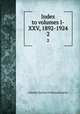 Index to volumes I-XXV, 1892-1924. 2, Colonial Society of Massachusetts 