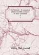 Sir Roland : A romance of the twelfth century in four volumes. 3, Willis, Hal, pseud 