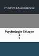 Psychologie Skizzen. 2, Friedrich Eduard Beneke 
