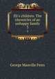 Eli`s children. The chronicles of an unhappy family. 3, Fenn George Manville 