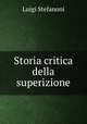 Storia critica della superizione, Luigi Stefanoni 