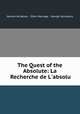 The Quest of the Absolute: La Recherche de L`absolu, 