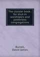 The cloister book : for shut-in worshipers and pastorless congregations, Burrell, David James 