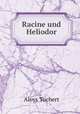Racine und Heliodor, 